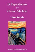O Espiritismo E O Clero CatóLico LéOn Denis Taschenbuch Portugiesisch 2024