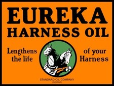 Eureka Harness Oil by Standard Oil Indiana NEW METAL SIGN: 9 x 12" Ships Free