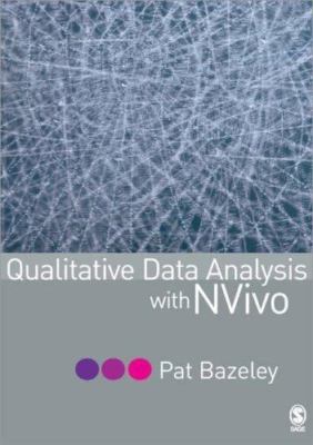 Qualitative Data Analysis with NVivo by Bazeley, Pat