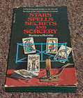 Barbara Haislip  STARS SPELLS SECRETS AND SORCERY: A DO-IT-YOURSELF GUIDE