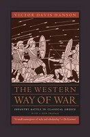 Western Way Of War Infantry Battle In Classical Greece Victor Davis Hanson Buch