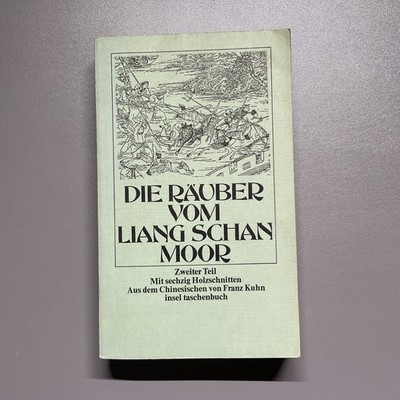 Die Räuber Vom Liang Schan Moor, zweiter Teil, Insel  TB mit 60 Holzschnitten