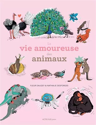 Das Liebesleben der Tiere, Fleur Daugey und Nathalie Desforges