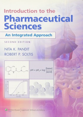 Introduction to the Pharmaceutical Sciences: An Integrated Approach (Pandit, In,
