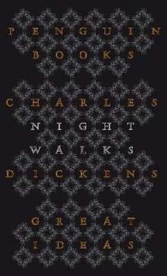 Charles Dickens Night Walks (Taschenbuch) Penguin Great Ideas (US IMPORT)