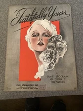 Faithfully Yours Written by Brockman, Lyman & Snyder 1931 Sheet Music