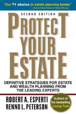 Protect Your Estate: Definitive Strategies for Estate and Wealth Planning - GOOD