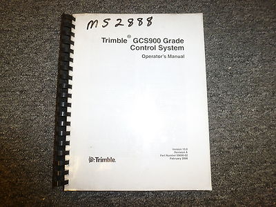 Trimble GCS900 Grade Control System Owner Owner's Operator Manual User Guide