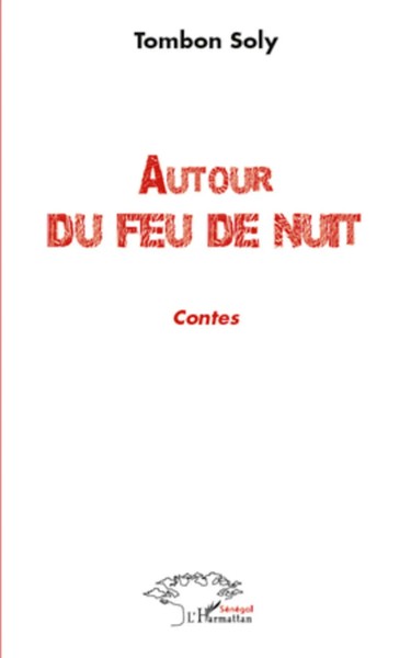 Tombon Soly | Autour Du Feu De Nuit | Taschenbuch | FranzöSisch (2020) | Contes-image