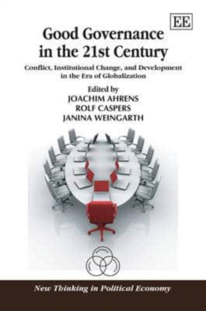 Good Governance in the 21st Century – Conflict, Institutional Change, and Devel…