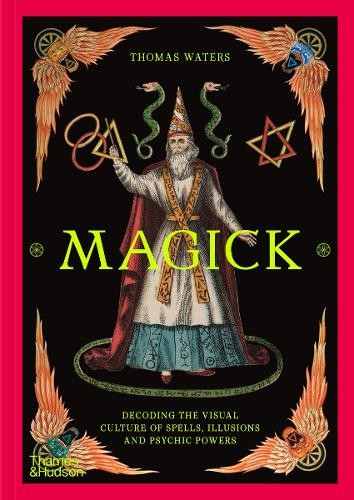 Magick : Decoding the visual culture of spells, illusions and psychic powers - Image 4