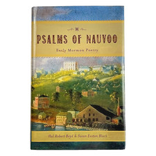 Psalms of Nauvoo : Early Mormon Poetry HC/DJ 2015 Brigham Young University