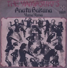 YAMASUKI'S: Anata Bakana / Yama Yama (´72 / scarce orig. German 7")