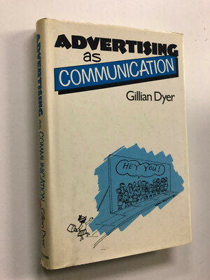 Advertising As Communication by Gillian Dyer - Pub: Methuen - 1982 Hardback Book
