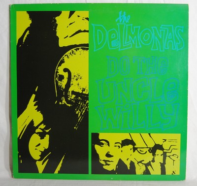 The Delmonas - Do The Uncle Willy - LP - Promo