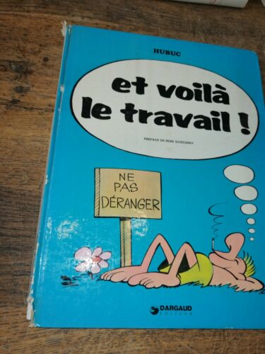 voilà le travail ! Hubuc préface René Goscinny 1974