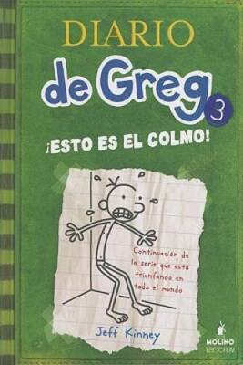Diario de Greg # 3:Â¡ Esto es el colmo! (Spanish Edition) - Hardcover - GOOD