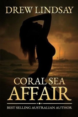 Coral Sea Affair by Drew Lindsay (English) Paperback Book