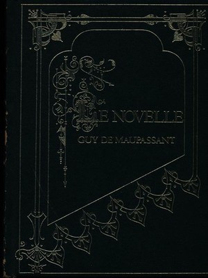 LE NOVELLE ERZÄHLUNG FREMD GUY DE MAUPASSANT ZENTRUM VERBREITUNG KULTUR 1985