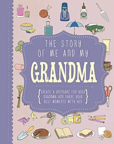 The Story of Me and My Grandma (Life - Hardcover, by Parragon Books - Acceptable