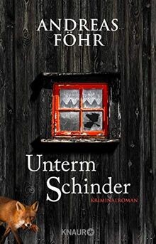 Unterm Schinder: Kriminalroman  von Föhr, Andreas | Buch | Zustand gut