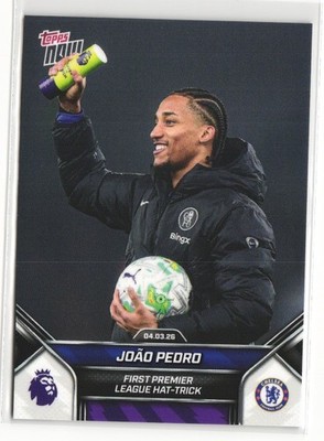 Joao Pedro First Premier League Hat-Trick - 2025-26 EPL Topps NOW #152 Chelsea