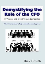 Demystifying the Role of the CFO by Rick Smith