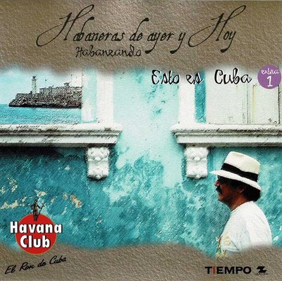 Gonzalo Rei con la Banda Brava - Habaneras de ayer y de hoy. Esto es Cuba Extra