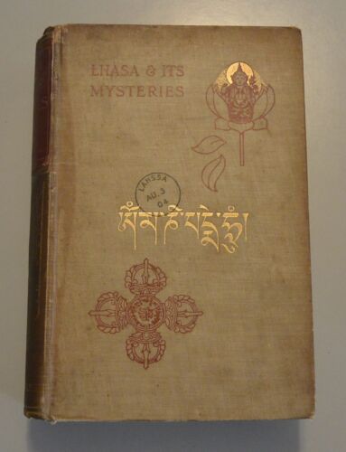 LHASA AND ITS MYSTERIES Record of the Expedition of 1903-04 Tibet Dalai Lama