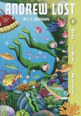 On the Reef; Andrew Lost #7 - 0375825258, paperback, J C Greenburg