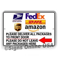 Deliver Packages To Front Door Do Not Leave Any Packages Here Arrow Left Sign