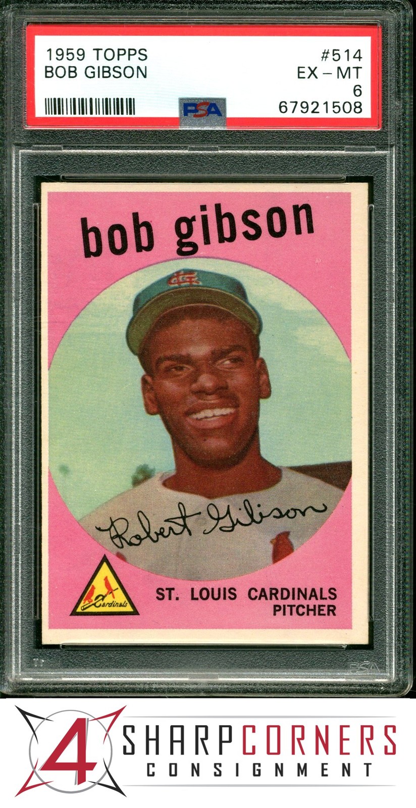 1959 TOPPS #514 BOB GIBSON RC CARDINALS HOF PSA 6