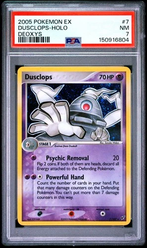 2005 POKEMON EX DEOXYS #7 DUSCLOPS-HOLO PSA 7