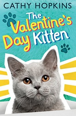 The Valentine's Day Kitten,Cathy Hopkins, Joelle Dreidemy