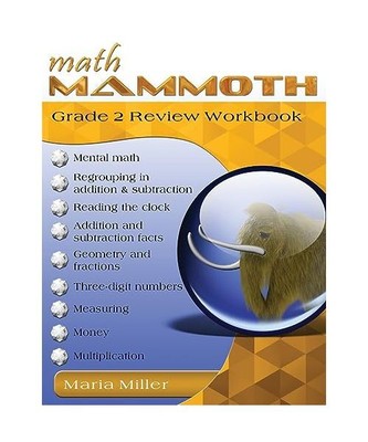 Math Mammoth Grade 2 Review Workbook, Maria Miller