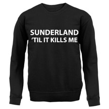 Sunderland Til It Kills Me - Kids Hoodie / Sweater - Black Cats Love Team Until