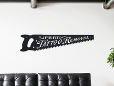 Tattoo Removal Metal Sign  Tattoo Shop Decor  Tattoo Studio Wall Art