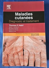 Maladie Cutan�es Diagnostic Et Traitement Thomas P. Habif Elservier 2008 2e...