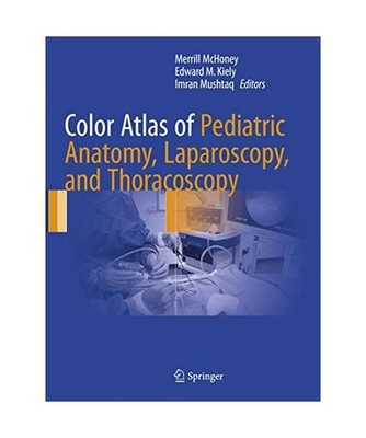Color Atlas of Pediatric Anatomy, Laparoscopy, and Thoracoscopy