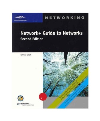 Network+ Guide to Networks.: inkl. CD-ROM., Tamara Dean