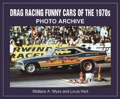 Drag Racing Funny Cars Of The 1970S Prudhomme Mceween Dunn Charger Mustang Amx