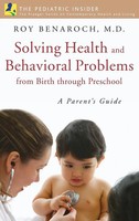 Roy Benaroch | Solving Health And Behavioral Problems From Birth Through...