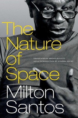 The Nature of Space Milton Santos Taschenbuch Einband - flex.(Paperback) 2021