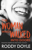 The Woman Who Walked Into Doors Roddy Doyle