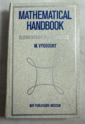 Mathematical Handbook: Elementary Mathematics M. Vygodsky Mir Publishers HC Book