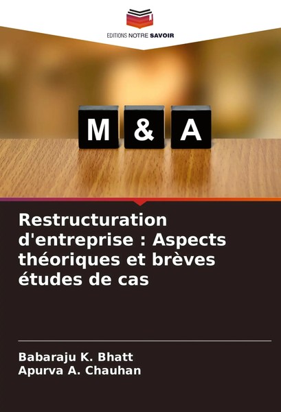 Restructuration D'entreprise : Aspects ThéOriques Et BrèVes éTudes De Cas Buch-image