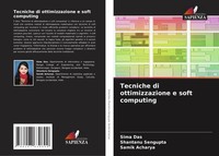 Tecniche Di Ottimizzazione E Soft Computing Sima Das (U. A.) Taschenbuch 2024