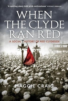 Maggie Craig When The Clyde Ran Red (Taschenbuch)