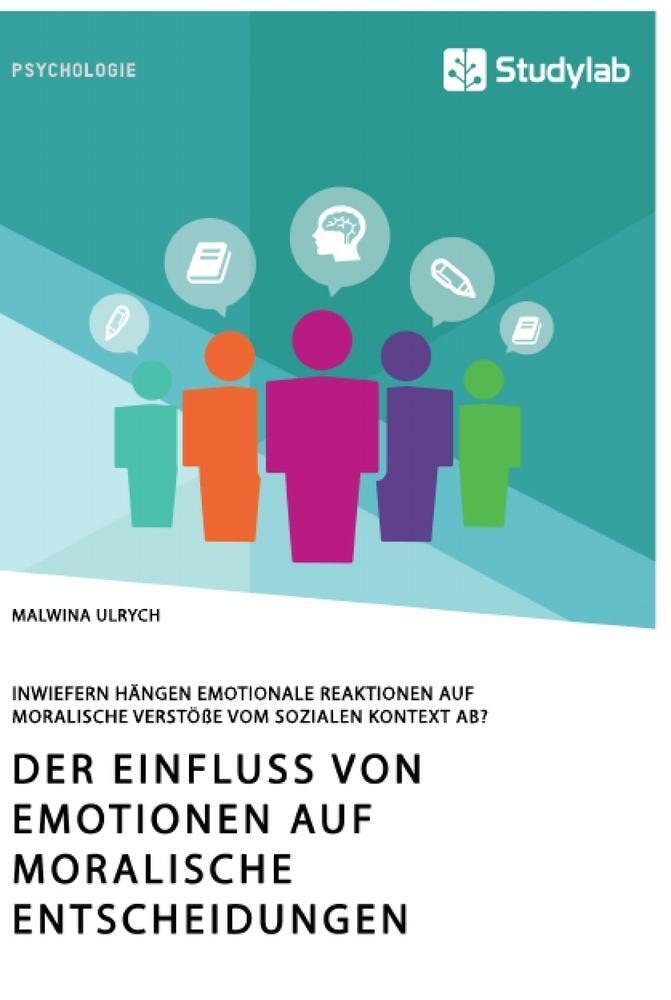 Thumbnail - Der Einfluss Von Emotionen Auf Moralische Entscheidungen. Inwiefern