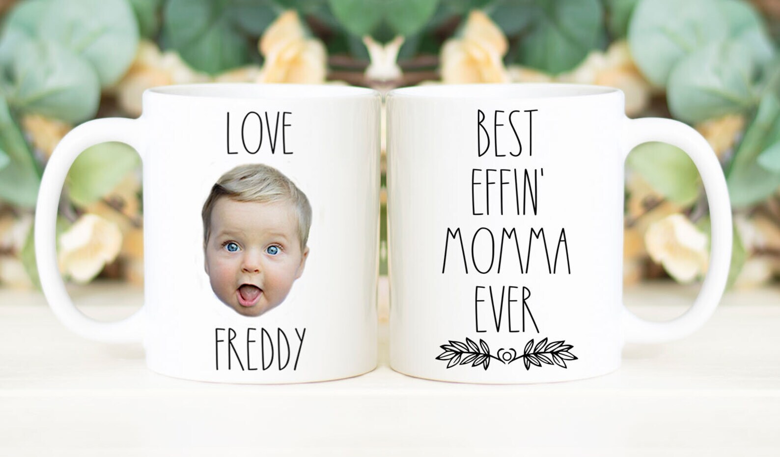 Best Effin' Momma Ever Mug Custom Face Mug Personalized With Photo Of Baby